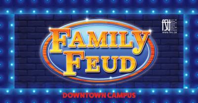 Blue background with the FSU and Family Feud logos and social media icons displayed. Text states, Downtown Campus.