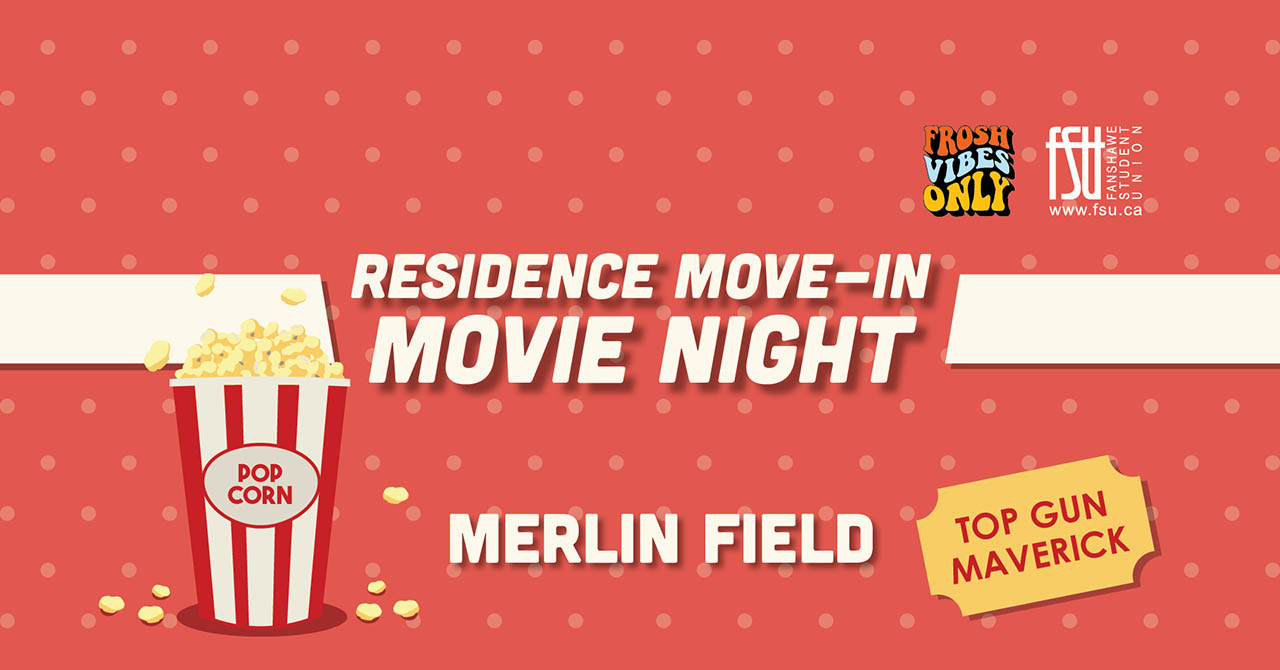 An illustration of popcorn and a movie ticket that says Top Gun Maverick are displayed. The FSU and Frosh Vibes Only logos are shown. Text states: Rez Move-in Movie Night. Merlin Field.
