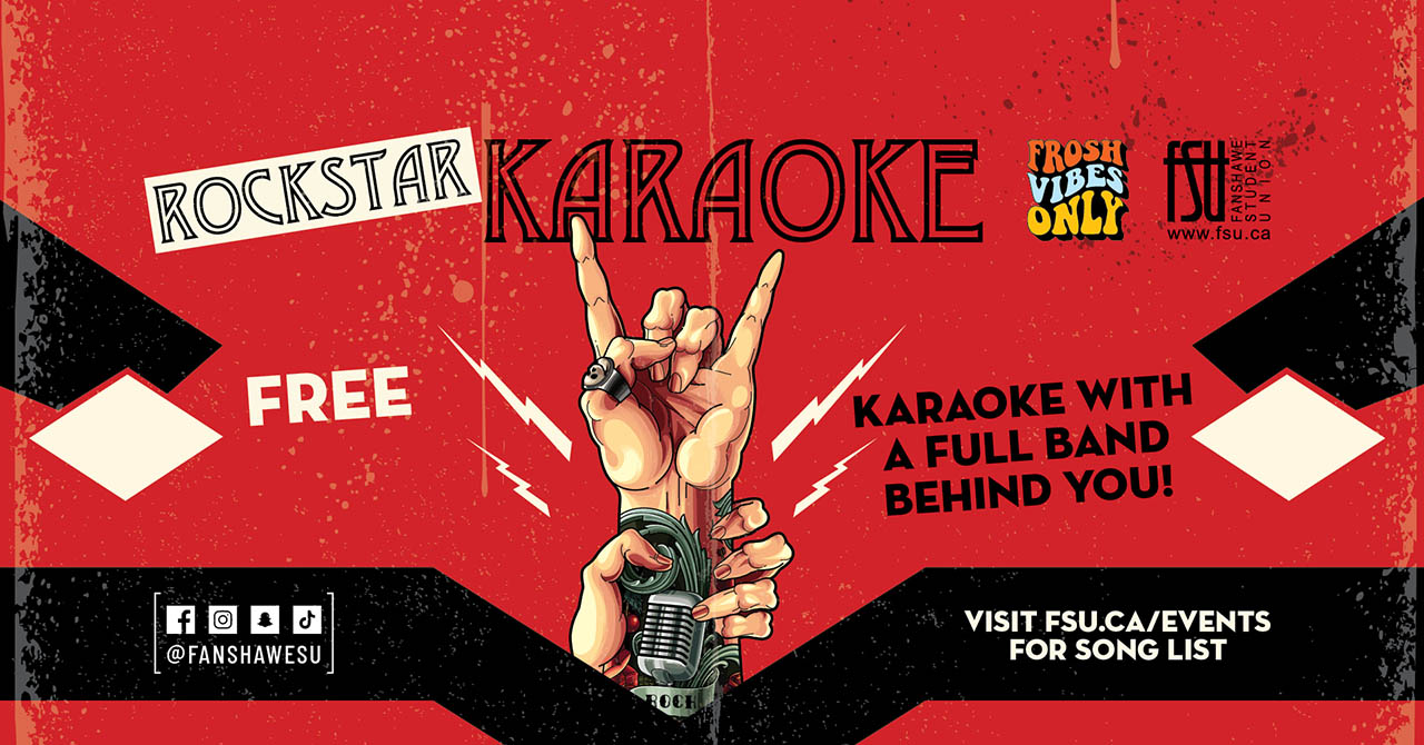 An illustration of a tattooed hand throwing up the rock symbol. There is a tattoo of a microphone on the wrist. FSU and Frosh Vibes Only tattoos are shown. Text states: Rockstar Karaoke. Free. Karaoke with a full band behind you. Visit fsu.ca/events for song list.