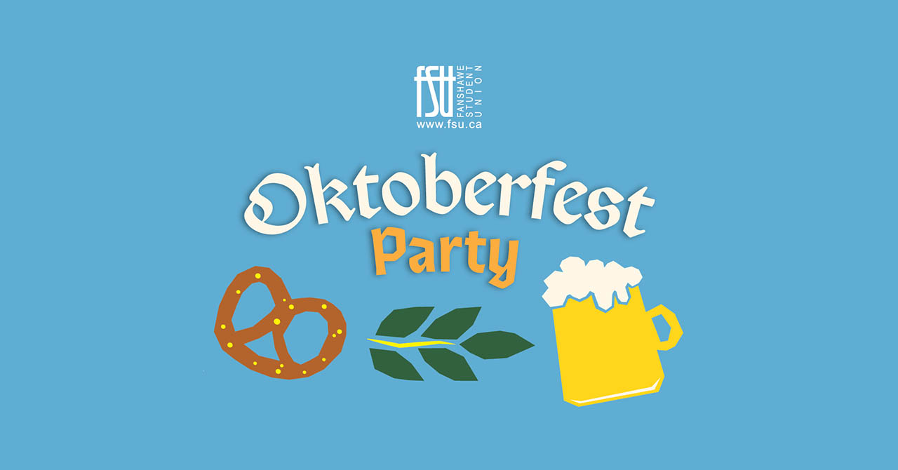 Oktoberfest Party at Fanshawe Student Union on October 2, 11 a.m. to 4:00 p.m. in Forwell Hall with live polka band, food specials, and beer tastings.