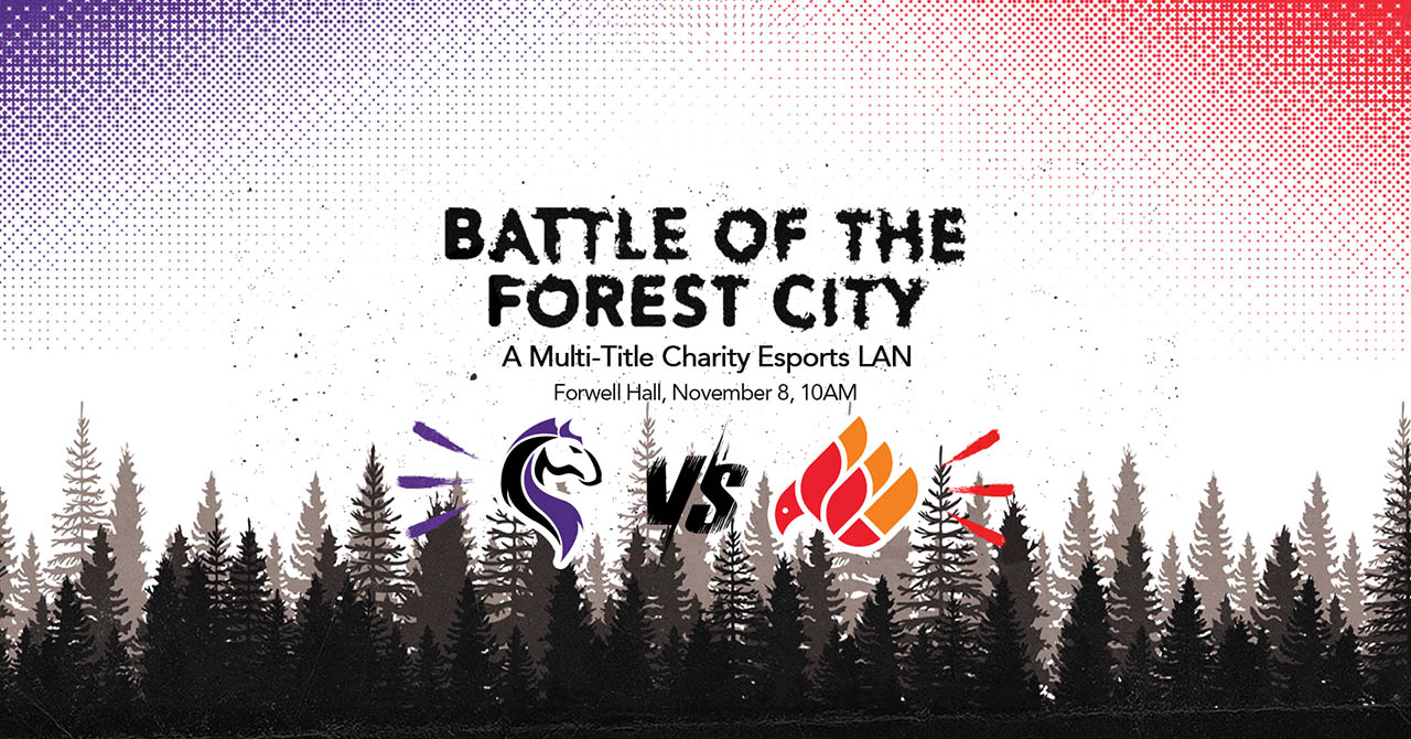 Poster for Battle of the Forest City, a charity esports LAN event at Forwell Hall on November 8, featuring two team logos against a forest silhouette.