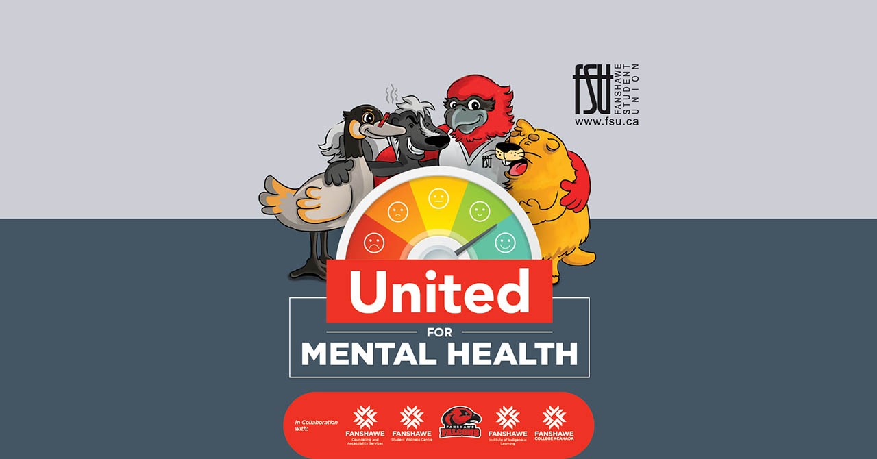 Four illustrated forest animals are shown. The FSU and Fanshawe Student Wellness Centre logos are shown. Text states: United For Mental Health.
