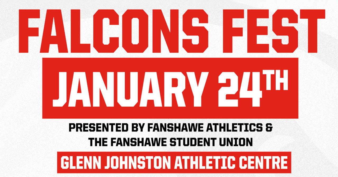 Falcons Fest event on January 24th hosted by Fanshawe Athletics and Student Union at Glenn Johnston Athletic Centre.