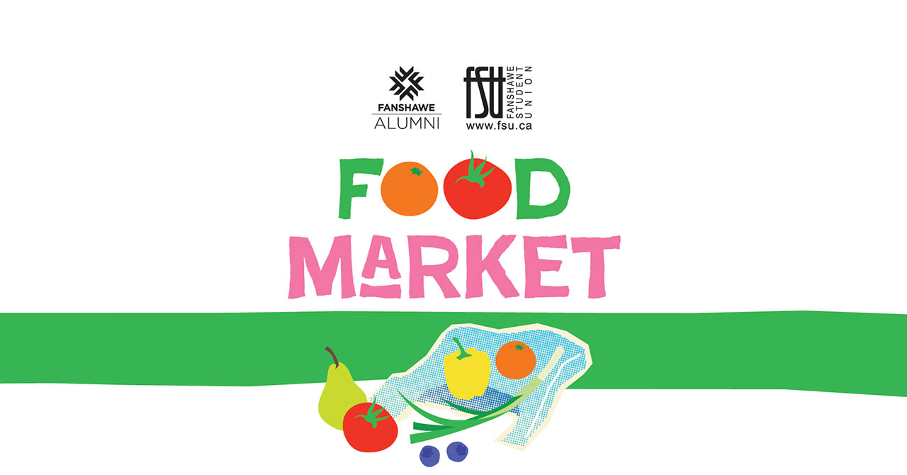 Colourful graphic promoting a Fanshawe Alumni Food Market with illustrations of fresh fruits and vegetables on a white background.