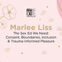 Event poster for Marlee Liss discussing sex education focused on consent, boundaries, inclusion, and trauma-informed pleasure, with floral accents on a pink background.