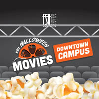 FSU Halloween Movies event promotion at Downtown Campus with popcorn and theater spotlights in the background.