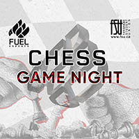 Two hands engaged in a chess game with a bold Chess Game Night text overlay and Fuel Esports and Fanshawe Student Union logos.