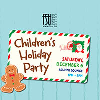 Invitation card for a Childrens Holiday Party on Saturday, December 6, from 1 p.m. to 3 p.m. in Alumni Lounge, decorated with a gingerbread man and festive stamp.