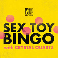 Bright yellow poster advertising a Sex Toy Bingo event hosted by Crystal Quartz with pink dots scattered around the bold black text.