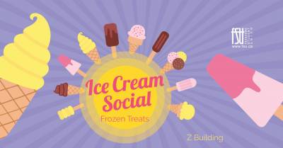 Illustrations of frozen treats. The FSU logo is shown. Text states: Ice Cream Social. Frozen Treats. Z building.
