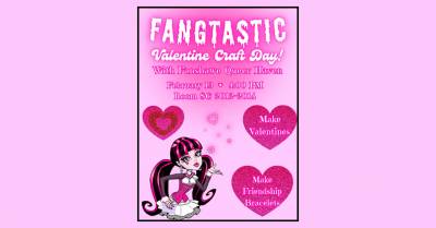 Bright pink flyer for Fangtastic Valentine Craft Day featuring a cartoon vampire girl and heart-shaped prompts to make valentines and friendship bracelets.
