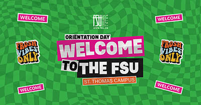 Green checkered background with bold text welcoming students to the FSU St. Thomas Campus orientation day.