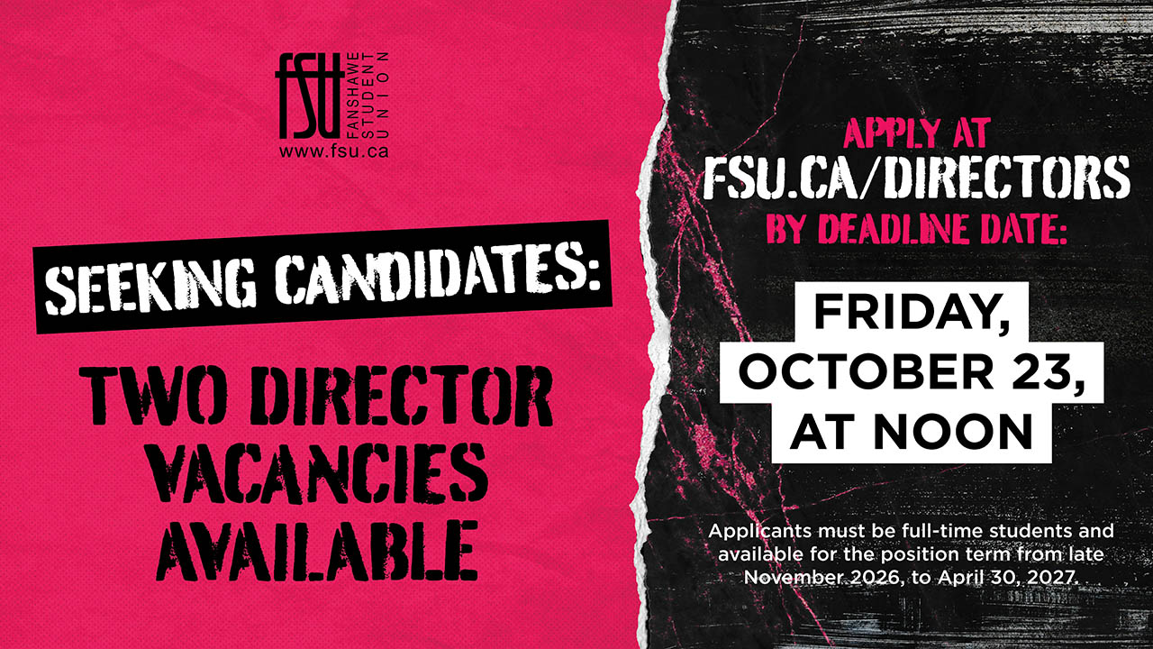 Fanshawe Student Union seeking full-time student applicants for director position from late November 2026 to April 30, 2027, deadline October 23 at noon.