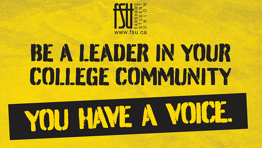 Yellow background with bold black text encouraging college students to be leaders and reminding them they have a voice, featuring Fanshawe Student Union branding.