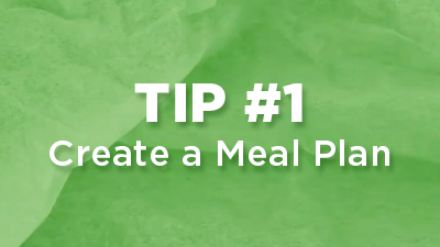 Thumbnail from a video. Text states, Tip #1 create a meal plan