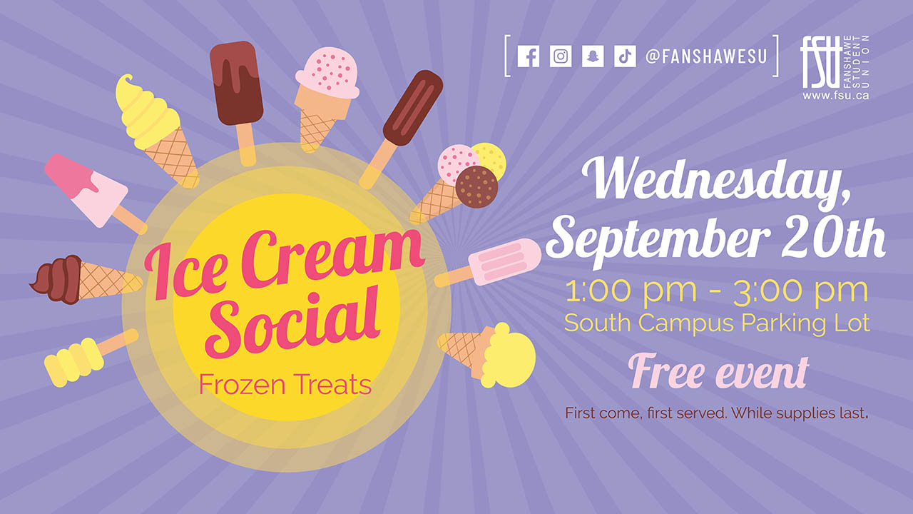 An illustration of various types of cold treats. The FSU logo and social media icons are shown. Text states: Ice Cream Social. Frozen treats. Wednesday, September 20. 1:00 p.m. to 3:00 p.m. South campus parking. Free event. First come, first served. While